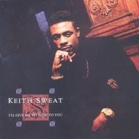 Keith Sweat - I'll Give All My Love to You
