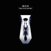 AS IT IS - I WENT TO HELL AND BACK