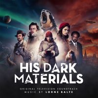Lorne Balfe - His Dark Materials (Original Television Soundtrack)