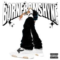 LIL MORTY - BORN FROM SHYNE