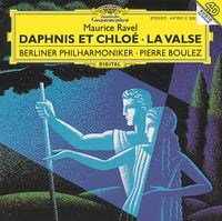 Berliner Philharmoniker - Maurice Ravel: Daphnis et Chlo&eacute;; La valse