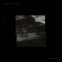 Bloody Tyrant - 葉隱 (Hagakure)