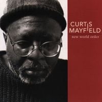 Curtis Mayfield - New World Order