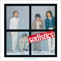 Sadistics - We Are Just Taking Off