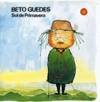 Beto Guedes - Sol de Primavera