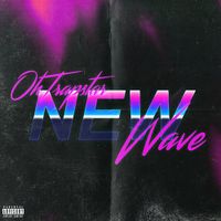 ohtrapstar - New Wave