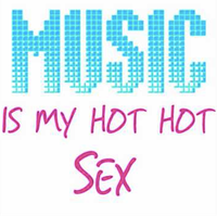 CSS - Music Is My Hot Hot Sex