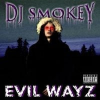 DJ Smokey - Evil Wayz