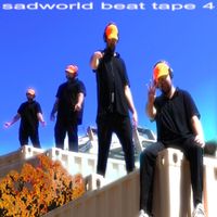 Sadworld - Sadworld Beat Tape #4