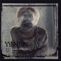 Yyrkoon - Occult Medicine