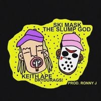 Keith Ape & Ski Mask The Slump God - DR. EGGMAN