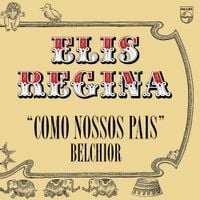 Elis Regina - Como Nossos Pais