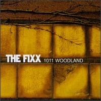 The Fixx - 1011 Woodland