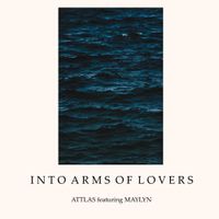 ATTLAS - Into Arms of Lovers