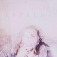 Lapalux - Many Faces Out of Focus