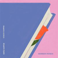 Sofía Campos & Chaco Campos - Segredos Nossos