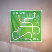 GPU Panic - Wrong Club