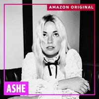 Ashe - Not Mad Anymore (Amazon Original)