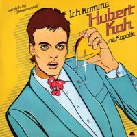 Hubert Kah Mit Kapelle - Ich komme