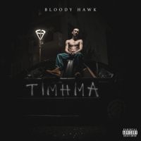 Bloody Hawk - Timima