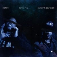 Morray & Benny The Butcher - Never Fail