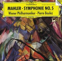 Wiener Philharmoniker / Pierre Boulez - Mahler: Symphonie No.5