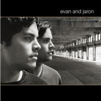Evan and Jaron - Evan and Jaron
