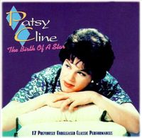 Patsy Cline - The Birth of a Star