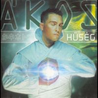 Ákos - HŰS&Eacute;G