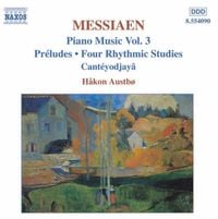 H&aring;kon Austb&ouml; - Piano Music Vol. 3: Pr&eacute;ludes; Four Rhythmic Studies; Cant&eacute;yodjay&acirc;