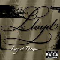 Lloyd - Lay It Down