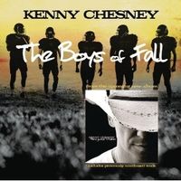 Kenny Chesney - The Boys of Fall