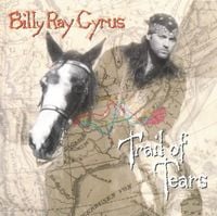 Billy Ray Cyrus - Trail of Tears