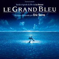 Eric Serra - Le Grand Bleu