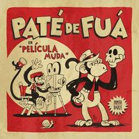 Pat&eacute; De Fu&aacute; - Pel&iacute;cula Muda, Pt. 1