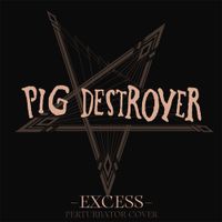 Perturbator & Pig Destroyer - Excess