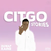 Duwap Kaine - Citgo Stories