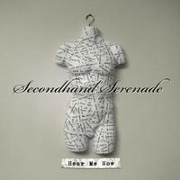 Secondhand Serenade - Hear Me Now