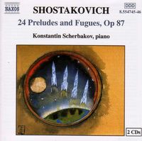 Konstantin Scherbakov - Shostakovich: 24 Preludes and Fugues, Op 87