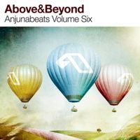 Above & Beyond - Anjunabeats Volume 6