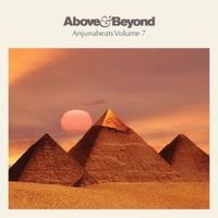 Above & Beyond - Anjunabeats Volume 7