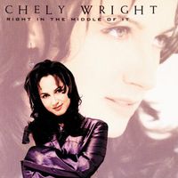 Chely Wright - Right in the Middle of It