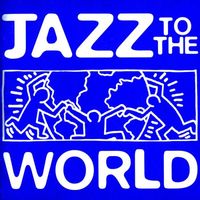 Various Artists - Jazz to the World