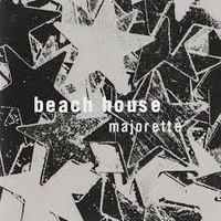 Beach House - Majorette