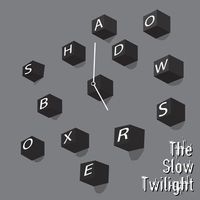 Zilla Rocca & The 5 O'Clock Shadow Boxers - The Slow Twilight