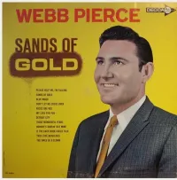 Webb Pierce - Sands of Gold