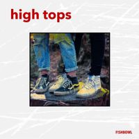 F!SHBOWL - high tops