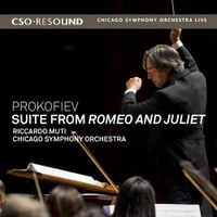Riccardo Muti & Chicago Symphony Orchestra - Prokofiev: Suite from Romeo and Juliet