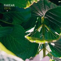 Fakear - Vegetal: Offshoots