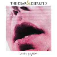 The Dear & Departed - Something Quite Peculiar